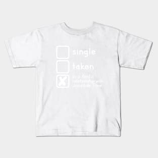 In a relationship with Kids T-Shirt